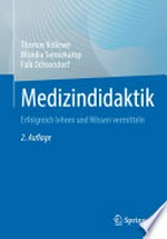 Medizindidaktik: erfolgreich lehren und Wissen vermitteln