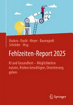 KI und Gesundheit: Möglichkeiten nutzen, Risiken bewältigen, Orientierung geben