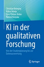 KI in der qualitativen Forschung: von der Studienplanung bis zur Datenauswertung