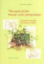 Therapeutische Wickel und Kompressen: Handbuch aus der Ita Wegman Klinik