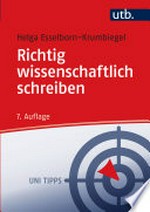 Richtig wissenschaftlich schreiben: Wissenschaftssprache in Regeln und Übungen