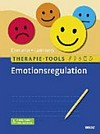 Therapie-Tools Emotionsregulation: mit E-Book inside und Arbeitsmaterial Therapie-Tools Emotionsregulation: mit E-Book inside und Arbeitsmaterial