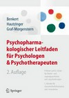 Psychopharmakologischer Leitfaden für Psychologen und Psychotherapeuten ; mit Checkfragen und Antworten für Studierende Psychopharmakologischer Leitfaden für Psychologen und Psychotherapeuten ; mit Checkfragen und Antworten für Studierende
