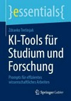 KI‑Tools für Studium und Forschung: Prompts für effizientes wissenschaftliches Arbeiten KI‑Tools für Studium und Forschung: Prompts für effizientes wissenschaftliches Arbeiten