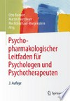 Psychopharmakologischer Leitfaden für Psychologen und Psychotherapeuten Psychopharmakologischer Leitfaden für Psychologen und Psychotherapeuten