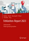 Zeitenwende - Arbeit gesund gestalten: Zeitenwende - Arbeit gesund gestalten Zeitenwende - Arbeit gesund gestalten: Zeitenwende - Arbeit gesund gestalten