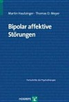 Bipolar affektive Störungen Bipolar affektive Störungen