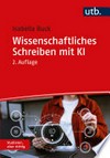 Wissenschaftliches Schreiben mit KI Wissenschaftliches Schreiben mit KI